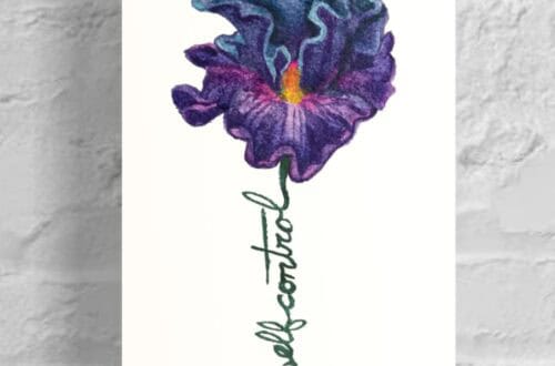 Self Control Iris Flowers of the Spirit Collection by Raeanna Tilly the Artist of Hope, watercolor art, floral art, scripture art