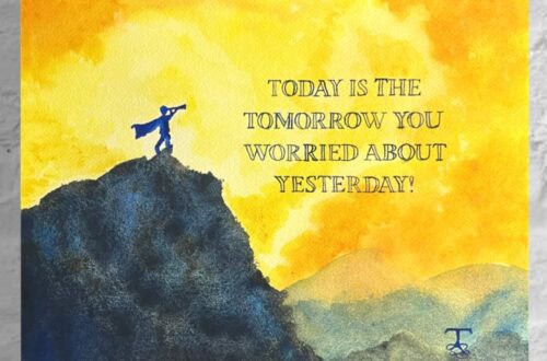 Encouraging and motivational watercolor art, hand lettered, surreal, quote art, by Raeanna Tilly Artist of Hope