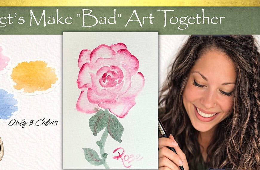 Watercolor Rose Tutorial Reluctant artist easy beginner Raeanna Tilly Fine Art Artist of Hope