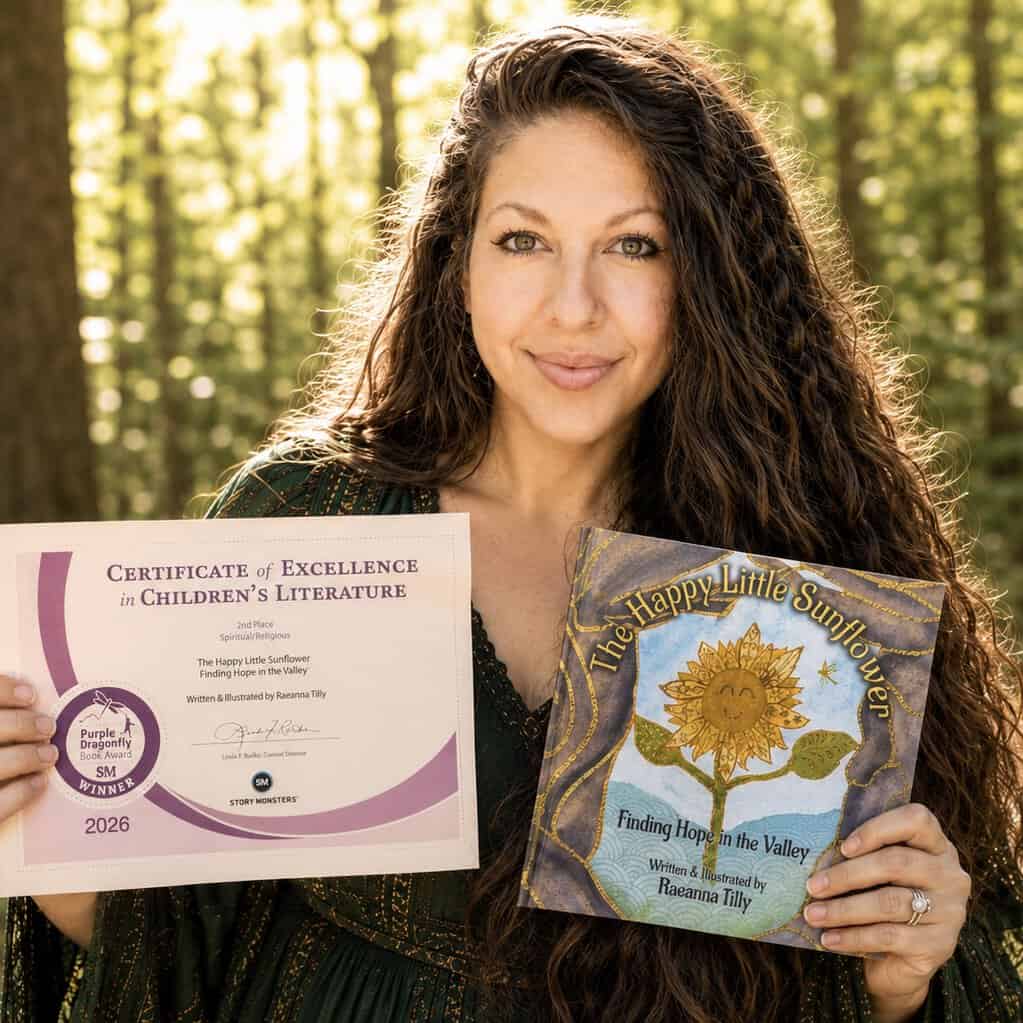 Raeanna Tilly Award Winning Author of The Happy Little Sunflower: Finding Hope in the Valley. Purple Dragonfly Award Winner Certificate