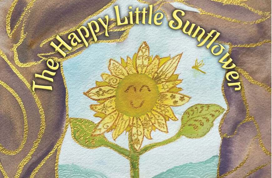 The Happy Little Sunflower: Finding Hope in the Valley